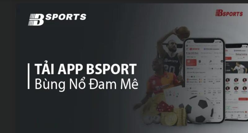Giới thiệu về app Bsport
